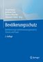 „Bevölkerungsschutz: Notfallvorsorge und Krisenmanagement in Theorie und Praxis.“ Blaue Buchgestaltung, Autoren oben., Buch