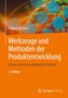 Titel: Werkzeuge und Methoden der Produktentwicklung. Untertitel: Von der Idee zum erfolgreichen Produkt. Orange-buntes Cover.