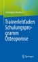 "Schulungsprogramm Osteoporose - Trainerleitfaden" von Christopher Niedhart. Blau-grüner Hintergrund, Springer-Logo., Buch