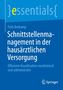 "essentials", Felix Brokamp, Titel: "Schnittstellenmanagement in der hausärztlichen Versorgung", blaues Cover, Springer-Logo., Buch