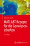 "MATLAB-Rezepte für die Geowissenschaften, 2. Auflage" steht auf rotem Hintergrund. Oben eine Karte in grün-blau Tönen., Buch