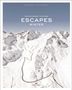 Stefan Bogner: Escapes - Winter, Buch