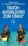 Thomas Kromp: Tauchausbildung zum CMAS*, Buch