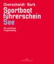 Heinz Overschmidt: Sportbootführerschein See, Buch