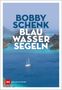 Bobby Schenk: Blauwassersegeln, Buch