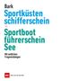 Axel Bark: Sportküstenschifferschein & Sportbootführerschein See, Buch