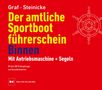 Kurt Graf: Der amtliche Sportbootführerschein Binnen - Mit Antriebsmaschine und Segeln, Buch