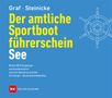 Kurt Graf: Der amtliche Sportbootführerschein See, Buch