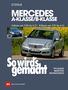 Rüdiger Etzold: Mercedes A-Klasse / B-Klasse A-Klasse 9/04-4/12 - B-Klasse 7/05-6/11, Buch