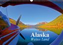 Elisabeth Stanzer: Alaska - Weites Land (Wandkalender 2021 DIN A3 quer), Div.