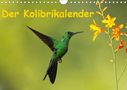 K. A. Akrema-Photography: Der Kolibrikalender (Wandkalender 2021 DIN A4 quer), Div.