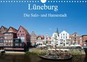 K. A. Akrema-Photography: Lüneburg - Die Salz- und Hansestadt (Wandkalender 2021 DIN A4 quer), Diverse
