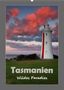 Dirk Ehrentraut: Tasmanien - Wildes Paradies (Wandkalender 2021 DIN A2 hoch), KAL