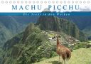 Carina Hartmann: Machu Picchu - Die Stadt in den Wolken (Tischkalender 2021 DIN A5 quer), KAL