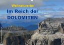 Evy Schäfer-Löbl: Weltnaturerbe - Im Reich der DOLOMITEN (Wandkalender 2021 DIN A2 quer), KAL