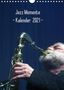 Gerhard Klein: Jazz Momente - Kalender 2021 - (Wandkalender 2021 DIN A4 hoch), KAL