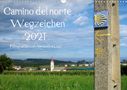 Alexandra Luef: Camino del norte - WegzeichenAT-Version (Wandkalender 2021 DIN A3 quer), KAL
