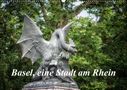 Alain Gaymard: Basel, eine Stadt am RheinCH-Version (Wandkalender 2021 DIN A2 quer), KAL