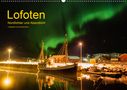 Michael Becker: Lofoten - Nordlichter und Abendlicht (Wandkalender 2021 DIN A2 quer), KAL