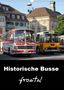 Klaus-Peter Huschka: Historische Busse frontal (Wandkalender 2021 DIN A3 hoch), KAL