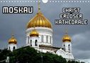 Henning von Löwis of Menar: CHRIST-ERLÖSER-KATHEDRALE MOSKAU (Wandkalender 2021 DIN A4 quer), KAL