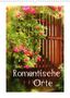 Klaus-Peter Huschka: Romantische Orte (Wandkalender 2021 DIN A3 hoch), KAL