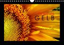 Lucy M. Laube: Goethes Gelb Gedanken zur Farbe (Wandkalender 2021 DIN A4 quer), KAL