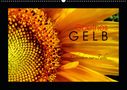 Lucy M. Laube: Goethes Gelb Gedanken zur Farbe (Wandkalender 2021 DIN A2 quer), KAL