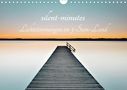 Robert Freytag: silent minutes - Lichtstimmungen im 5-Seen-Land (Wandkalender 2021 DIN A4 quer), KAL