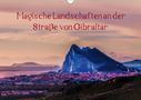 Andreas Pörtner: Magische Landschaften an der Straße von Gibraltar (Wandkalender 2021 DIN A3 quer), KAL