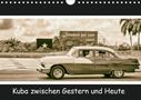 Andreas Klesse: Kuba zwischen Gestern und Heute (Wandkalender 2021 DIN A4 quer), KAL
