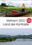 ©. Mirko Weigt: Vietnam 2021 Land der Kontraste (Wandkalender 2021 DIN A2 hoch), KAL