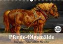 Elisabeth Stanzer: Pferde-Ölgemälde. Die Kunst der alten Meister (Wandkalender 2021 DIN A3 quer), KAL