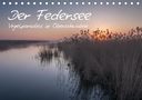 Klaus Kerner: Der Federsee - Vogelparadies in Oberschwaben (Tischkalender 2021 DIN A5 quer), KAL