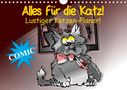 Elisabeth Stanzer: Alles für die Katz! Lustiger Katzen-Planer (Wandkalender 2021 DIN A4 quer), Kalender