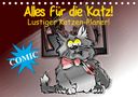 Elisabeth Stanzer: Alles für die Katz! Lustiger Katzen-Planer (Tischkalender 2021 DIN A5 quer), Kalender