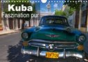 Thomas Münter: Kuba - Faszination pur (Wandkalender 2021 DIN A4 quer), KAL