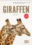 Ingo Gerlach: Emotionale Momente: Giraffen, die höchsten Tiere der Welt. (Wandkalender 2021 DIN A2 hoch), KAL