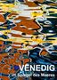 Reinhard Sock - Christine Sabetzer: Venedig im Spiegel des Meeres (Wandkalender 2021 DIN A2 hoch), KAL