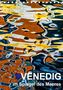 Reinhard Sock - Christine Sabetzer: Venedig im Spiegel des Meeres (Tischkalender 2021 DIN A5 hoch), KAL