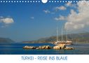Christiane Kulisch: Türkei - Reise ins Blaue (Wandkalender 2021 DIN A4 quer), KAL