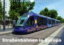 Wolfgang Gerstner: Straßenbahnen in Europa (Wandkalender 2021 DIN A4 quer), KAL