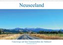 Gerold Dudziak: Neuseeland Unterwegs auf den Traumstraßen der Südinsel (Wandkalender 2021 DIN A3 quer), KAL