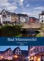 U. Boettcher: Bad Münstereifel - Mittelalterflair an der Erft (Wandkalender 2021 DIN A3 hoch), KAL