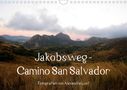 Alexandra Luef: Jakobsweg - Camino San Salvador (Wandkalender 2021 DIN A4 quer), KAL