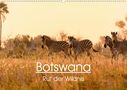 Mag. Maria-Lisa Stelzel: Botswana - Ruf der Wildnis (Wandkalender 2021 DIN A2 quer), KAL