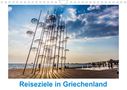 Thomas Meinert: Reiseziele in Griechenland (Wandkalender 2021 DIN A4 quer), Div.