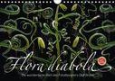 Olaf Bruhn: Flora diabola - Die wundersame Welt des Fotodesigners Olaf Bruhn (Wandkalender 2021 DIN A4 quer), KAL