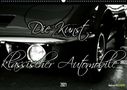 Andreas Hellmann: Die Kunst klassischer Automobile (Wandkalender 2021 DIN A2 quer), KAL