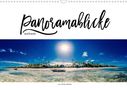 Stefan Becker: Panoramablicke weltweit (Wandkalender 2021 DIN A3 quer), KAL
